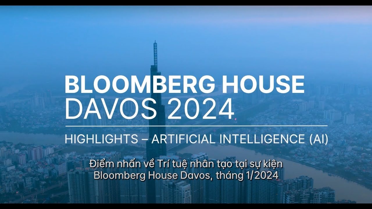 Bloomberg Businessweek Vietnam: The Year Ahead 2024 - Bloomberg House Davos 2024 | AI Highlight